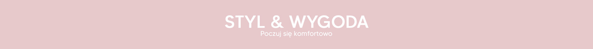 STYL & WYGODA
