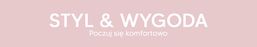 STYL & WYGODA